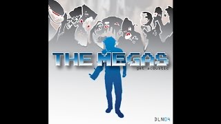 The Megas - Get Acoustic - 09 Man on Fire/Heatman