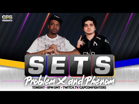 SETS 01 08/03/21 - Problem X vs Phenom FT7, with Jammerz & Veggey [Capcom Play Stream]