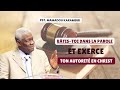 Pst Mamadou Karambiri Bâtis Toi Pour Exercer Ton Autorité En Christ