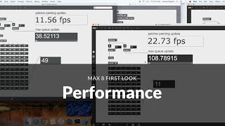 Video thumbnail for Max 8 First Look: Performance by Cycling '74