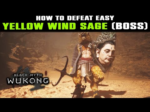 How to DEFEAT YELLOW WIND SAGE Boss EASY Explained | Chapter 2 Final Boss Fight | Black Myth Wukong