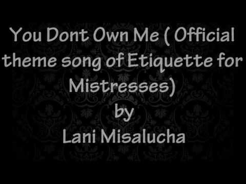Lani Misalucha- You Don't Own Me (Official Theme song Etiquette for Mistresses)