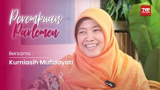 Perempuan Parlemen - Kurniasih Mufidayati