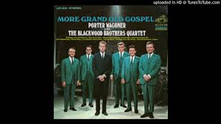 THERE&#39;D BE NO NEED FOR A HEAVEN---PORTER WAGONER &amp; THE BLACKWOOD BROTHERS