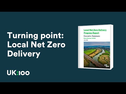 UK100 | Turning point: Local Net Zero Delivery Progress