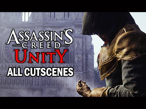 Assassin's Creed Unity Movie - All Storyline Cutscenes + Ending (PS4 1080p Gameplay)