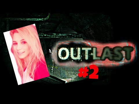 OUTLAST-Korku Dolu Anlar #2