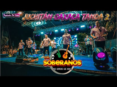 Los Soberanos - Tanda 2 Juchitán Oaxaca En vivo 16/11/2024