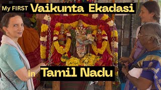 My FIRST VAIKUNTHA EKADASHI in TAMIL NADU