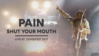 PAIN - Shut Your Mouth (Live at ZaxidFest 2017)
