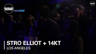 Stro Elliot + 14KT Boiler Room LA