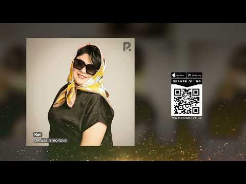Dilfuza Ismoilova - Kel | Дилфуза Исмоилова - Кел (AUDIO)