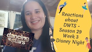 Reactions about DWTS - Season 29 - Week 3 - Disney Night