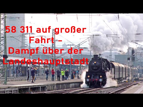 Dampflok 58 311 auf großer Fahrt - Teil 1 : Dampf über der Landeshauptstadt