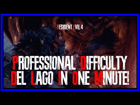 Beat Del Lago On Professional in Just One Minute! Resident Evil 4 Remake