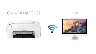 Setting up Your Wireless Canon PIXMA TS3122- Easy Wireless Connect with a Mac