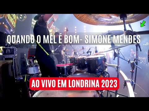 QUANDO O MEL É BOM - AO VIVO EM LONDRINA 2023 show Simone Mendes