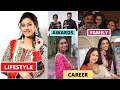 Reshma Shinde Lifestyle रेश्मा शिंदे Rang Majha Vegla Starpravahindia BtsMarat