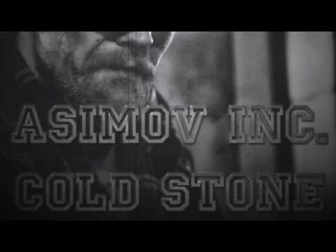 Asimov INC. - Cold Stone