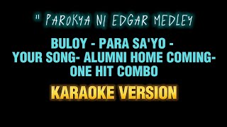 Parokya ni Edgar Medley - karaoke (Aggar Karaoke version)
