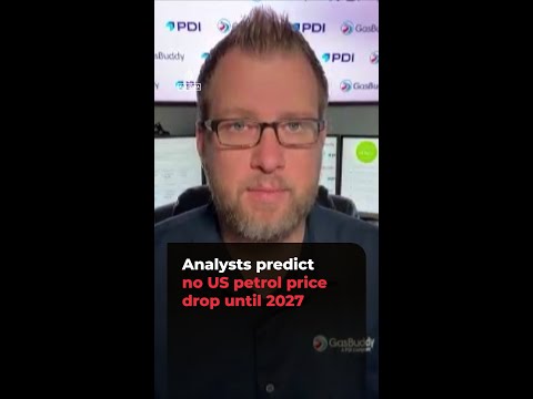 Analysts predict no US petrol price drop until 2027