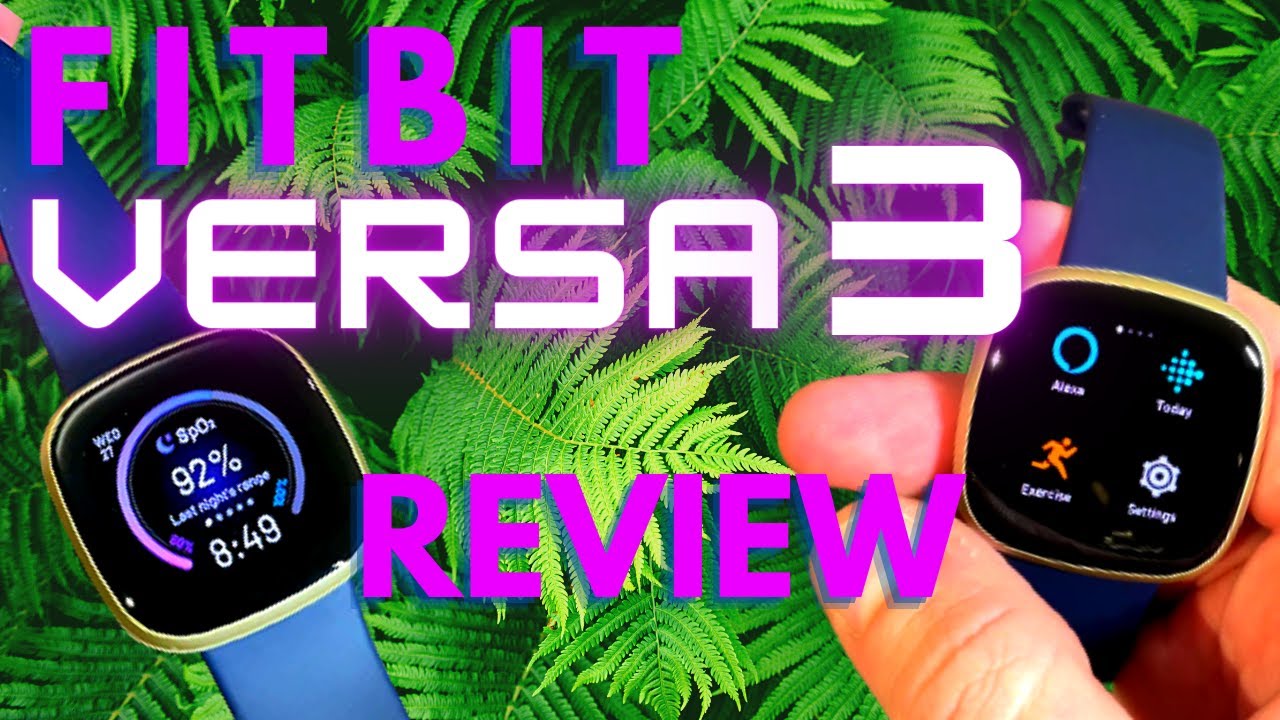 5 Minute Comprehensive Fitbit Versa 3 Review | Finally GPS | Alexa & Google Assistant | SpO2