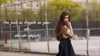 FRAGILE-Hailee Steinfeld(Lyrics)