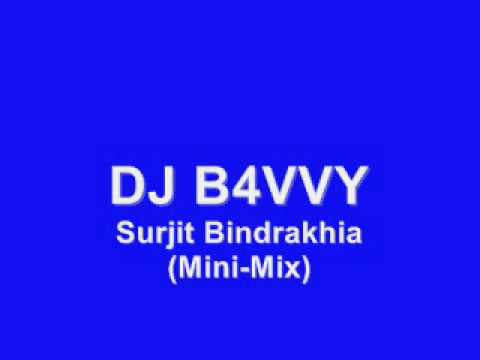 DJ B4VVY -  Surjit Bindrakhia (Mini-Mix)