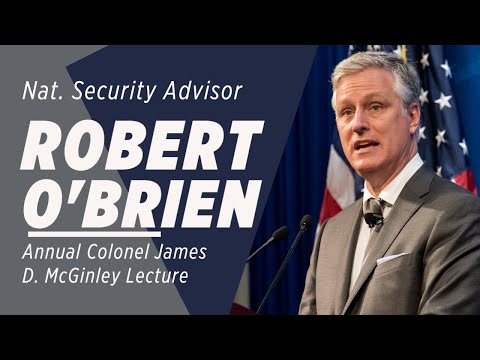 National Security Advisor Robert O’Brien: Protecting the U.S.