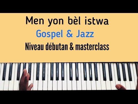 Men yon bèl istwa en Eb majeur. Niveau : débutant & masterclass