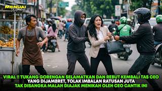 Download lagu VIRAL !! REBUT KEMBALI TAS MILIK CEO CANTIK YANG COPET, TOLAK IMBALAN MALAH DIAJAK MENIKAH mp3