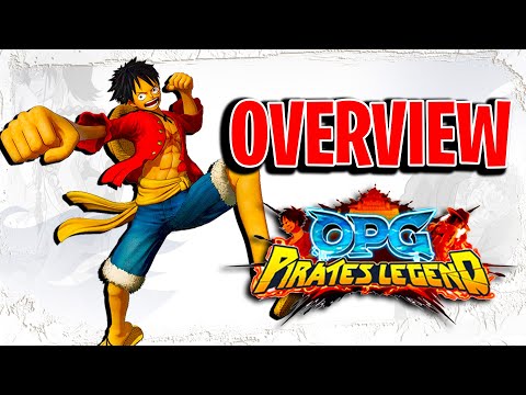Overview of the game ● OPG: Pirates Legend