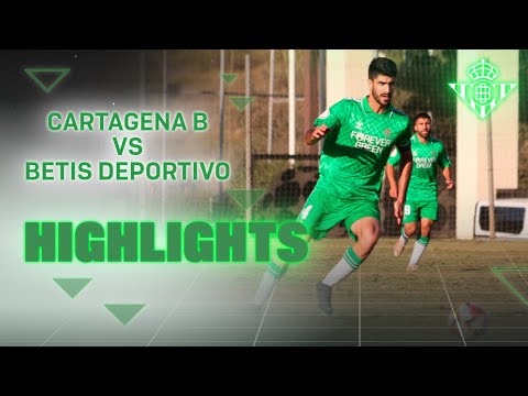 Resumen del partido Cartagena B - Betis Deportivo (3-1) | CANTERA