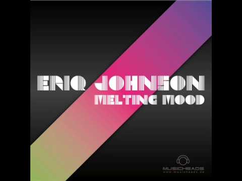 Eriq Johnson - Melting Mood (original mix)