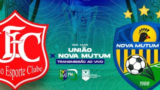 UNIÃO X NOVA MUTUM - 2° RODADA DO CAMPEONATO MATO-GROSSENSE 2026