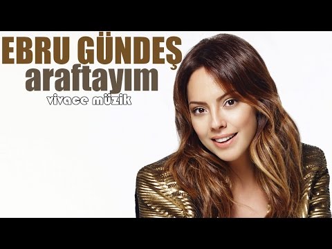 Ebru Gündeş - Araftayım