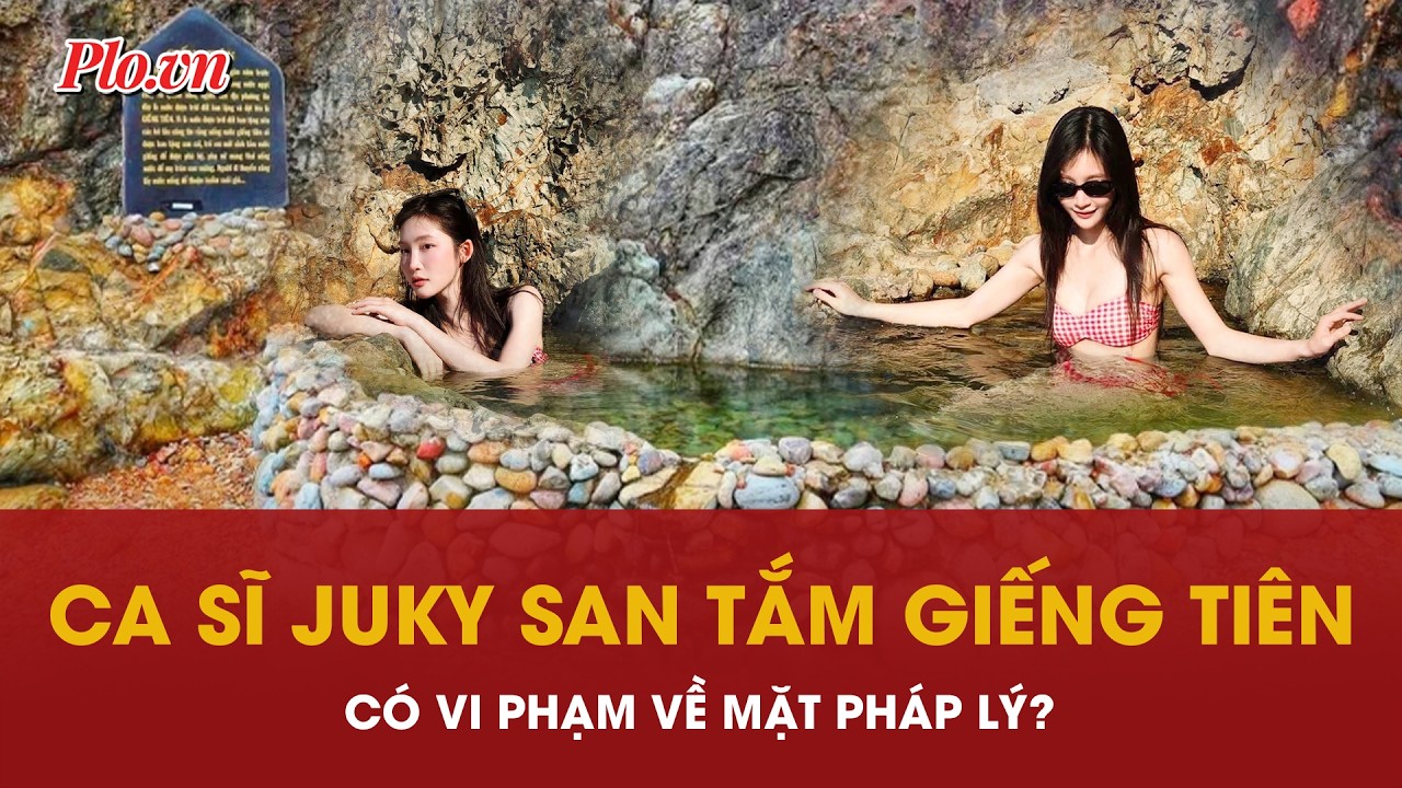 Nữ ca sĩ Juky San tắm Giếng Tiên có vi phạm gì không?