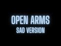 SZA, Travis Scott - Open Arms // sad version + lyrics (requested)