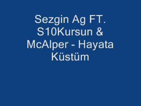 Sezgin Ag Ft. S10Kursun & McAlper - Hayta Küstüm