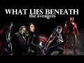 What Lies Beneath | The Avengers 