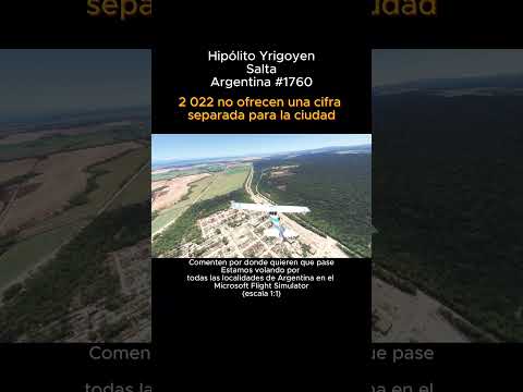 Hipólito Yrigoyen, Salta desde el Microsoft Flight Simulator #hipolitoyrigoyen #salta #argentina