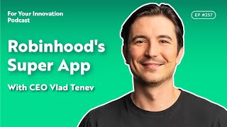 Robinhood's Super App With CEO Vlad Tenev