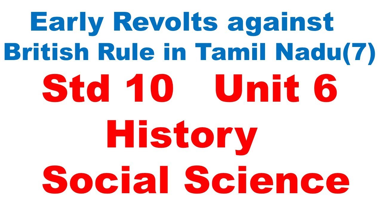 EARLY REVOLTS AGAINST BRITISH RULE IN TAMIL NADU (VELLORE REVOLT - 1806 ) - 10 STD - TN BOOKS 2020