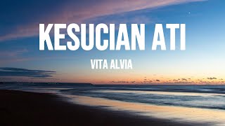 Download lagu VITA ALVIA - KESUCIAN ATI | LIRIK mp3
