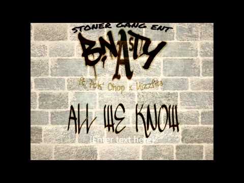 All We Know - B.Nasty ft. Pok' Chop, MIzzfits