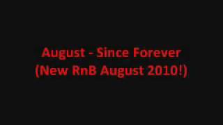 August - Since Forever lyrics NEW