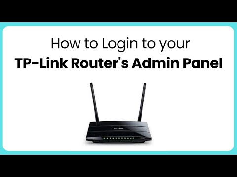 How to Access TP Link Router Admin Panel