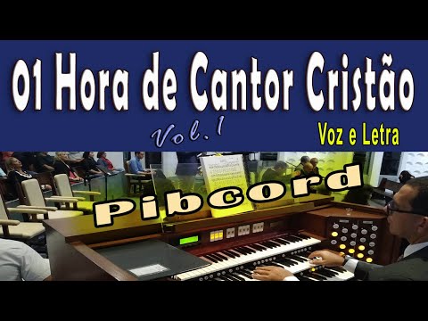 1h de hinos do Cantor Cristão - Os melhores