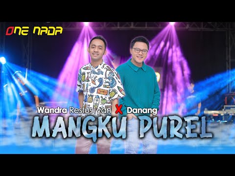 DANANG - MANGKU PUREL ft WANDRA | OFFICIAL ONE NADA