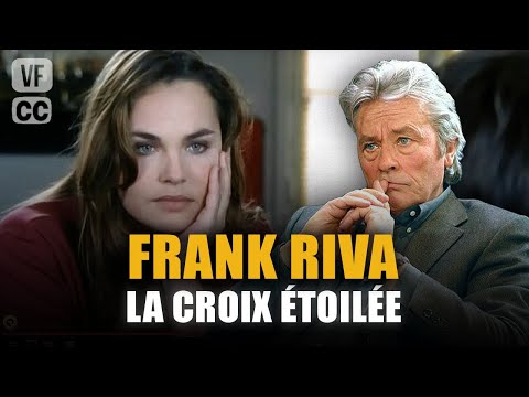 Frank Riva, la croix étoilée - Alain Delon - Mireille Darc - Jacques Perrin  (Ep 2) - PM